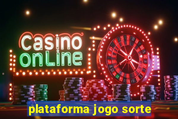 plataforma jogo sorte